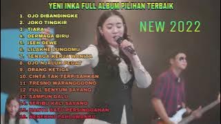 YENI INKA 'ISEH DEWE' FULL ALBUM TERBARU 2022