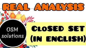 Real Analysis-Lec24-Closed Set(in English)