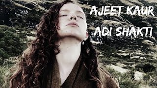Video thumbnail of "Ajeet Kaur - Adi Shakti (Extended Version)"