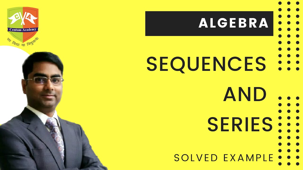 ⁣Sequences and Series 30 : Solved Example 18