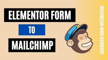 How to integrate Elementor Forms to Mailchimp