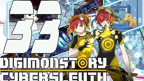 Digimon Story Cyber Sleuth - Gameplay Walkthrough Part 33  - Eng (PS4, VITA) No Commentary