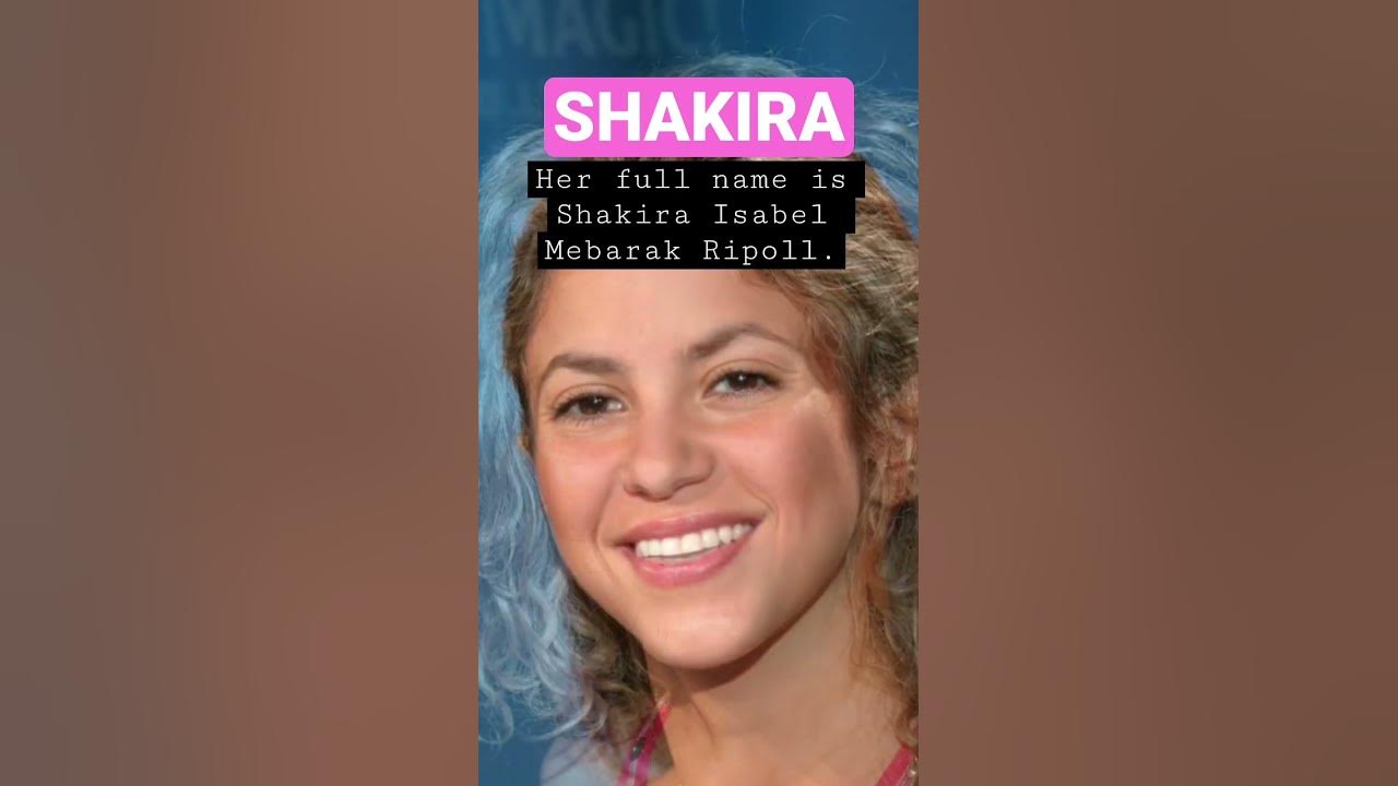 The Definitive Guide To Shakira Mebarak Everything You Need To Know - 2lmcrzh