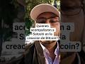 Quienes acompañaron a Satoshi en la creación de Bitcoin? #bitcoin