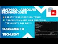 Create Your First Table in SQL Using Oracle CMD|Step by Step with Practical Example| TechLight Day2