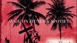 New Reggae - Clay G ft Jah Sun, Tony B, & Nikki Burt - Give Thanks