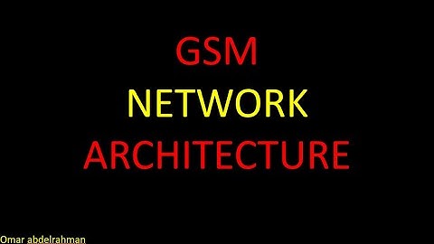 GSM Network architecture