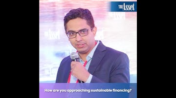 How are you approaching sustainable financing?
