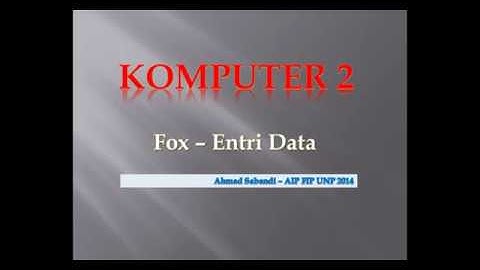 Fox8 tabel dan entri data menggunakan foxpro