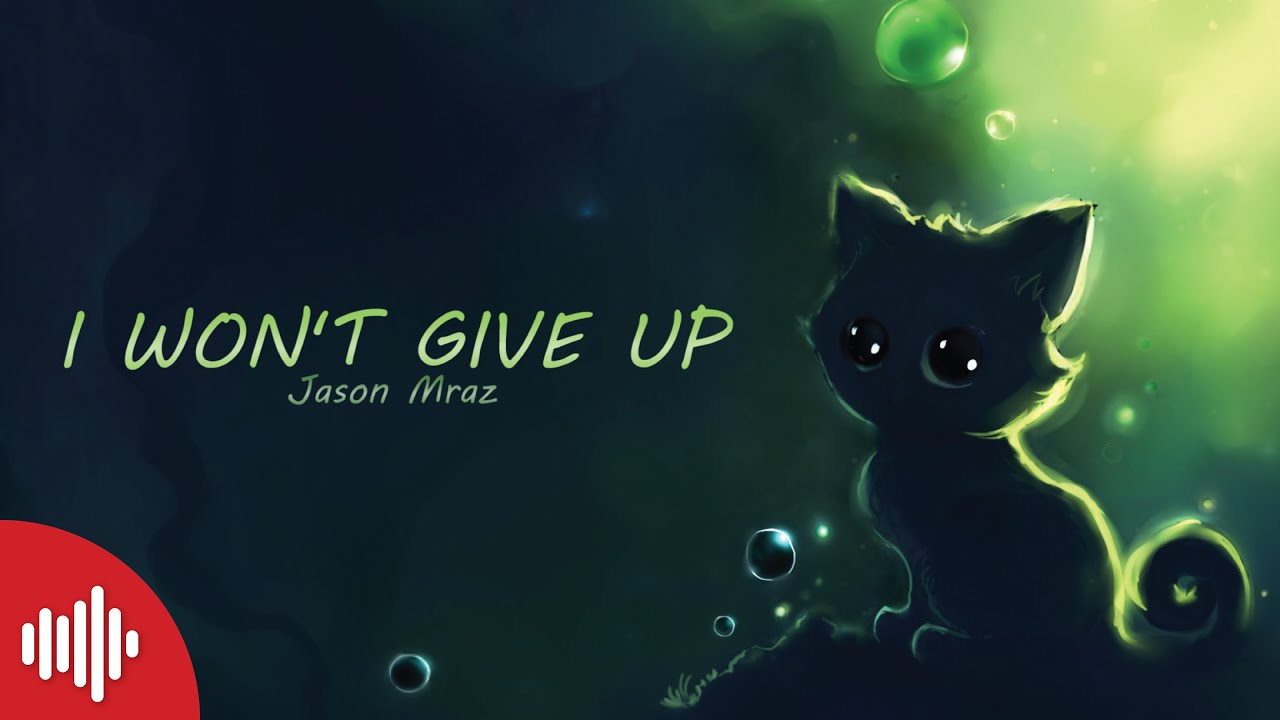 jason-mraz-i-won-t-give-up-lyrics-youtube