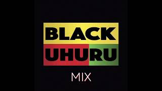 Reggae - Black Uhuru Guess Who's Coming To Dinner Mix