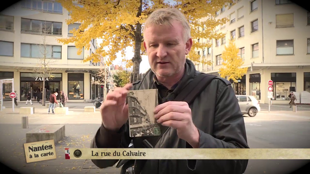 Nantes à la carte : La rue du Calvaire