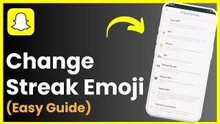 How To Change Snap Streak Emoji !