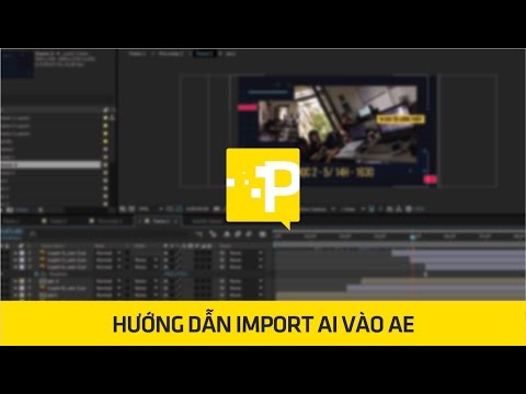 Video Hướng dẫn Import AI vào AE - youtube