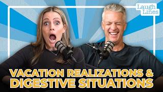 Vacation Realizations & Digestive Situations