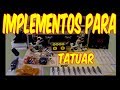 31 MATERIALES QUE NECESITAS PARA TATUAR / TATTOO / tattoo fort