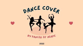 Dance Cover | Kau Menunggu Hidupku (Army of God Worship | Dancer of Agape | September, 2022