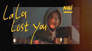 LA LA LOST YOU - NIKI (cover) chords