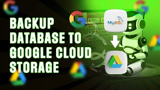 Backup database to Google Cloud Storage screenshot 4