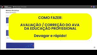 Como corrigir atividades no AVA da Educação Profissional - Modo Devagar e Rápido!
