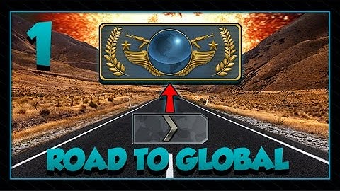 CS:GO ROAD TO GLOBAL - #1 | THEY THINK I