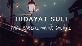 ALBUM POP MINANG 🎶 HIDAYAT SULI - AYAH BABINI MANDE BALAKI