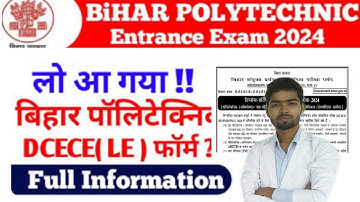 BIHAR POLYTECHNIC 2024 FORM DATE | DECE LE online form 2024 | Bihar Polytechnic DECE LE 2024