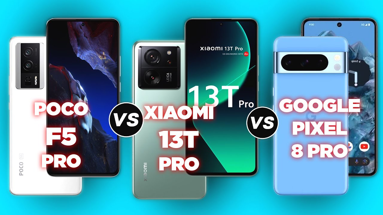Poco f5 Pro vs Xiaomi 13T Pro vs Google Pixel 8 Pro 
