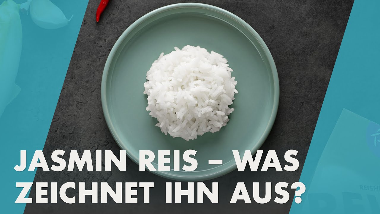 Jasmin Reis - Was zeichnet ihn aus und wie schmeckt er? | Reishunger ...
