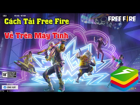 Cách Tải Free Fire Trên Máy Tính Với BLUESTACKS 5 Siêu Mượt Không Kẹt Nút Khi Chơi