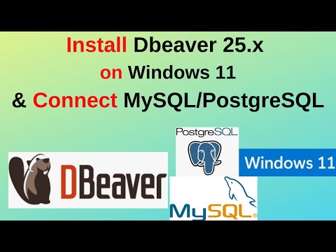 How to Install Dbeaver 25.3 on Windows 11 and Connect PostgreSQL & MySQL