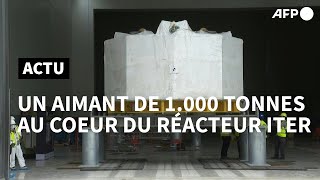 Nucléaire: le réacteur Iter accueille l'aimant le plus puissant du monde | AFP