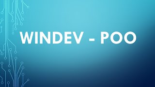 Préparons quelque chose de nouveau : Tutoriel WINDEV-POO