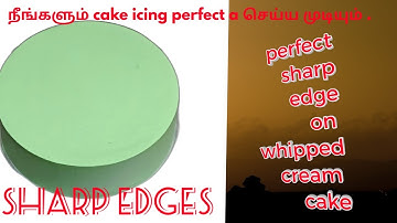 sharp edge on whipping cream cake | icing tutorial tamil