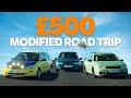 £500 Modified Road Trip Challenge