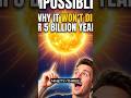 The Sun is Dying? Why You Can Finally Stop Worrying.