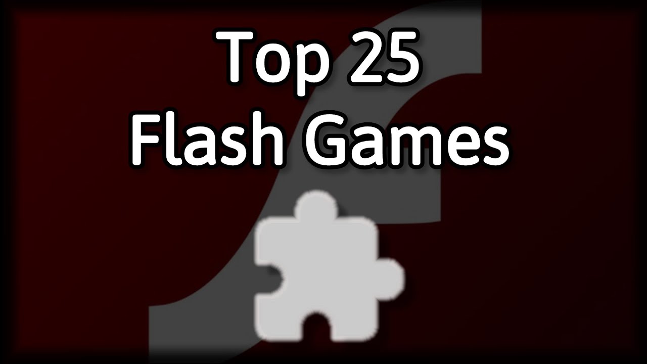 Top 15 BEST Flash Games of All Time! (RIP Flash) 