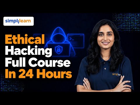 Ethical Hacking Full Course 2026 | Complete Ethical Hacking Course For Beginners | Simplilearn