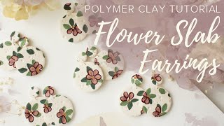 Easy Flower Earrings | Polymer Clay SLAB Tutorial