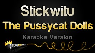 The Pussycat Dolls - Stickwitu (Karaoke Version)