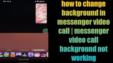 how to change background in messenger video call | messenger video call background not working