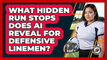 What Hidden Run Stops Does AI Reveal For Defensive Linemen? - Gridiron Data Digest
