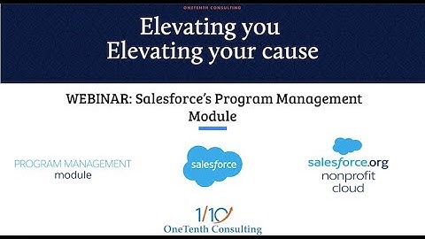 Salesforce Nonprofit Cloud - Program Management Overview