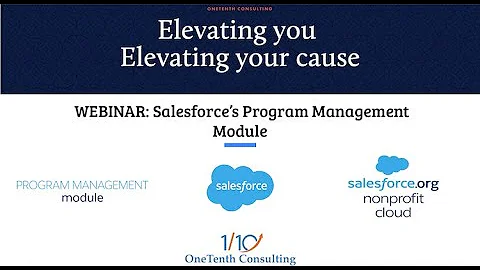 Salesforce Nonprofit Cloud - Program Management Overview