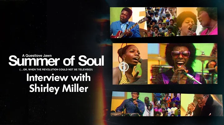 Summer of Soul - Interview with Shirley Miller - S...