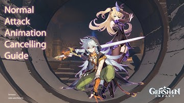 Fischl & Razor Normal Attack Animation Cancelling Guide