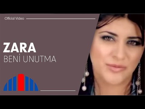 Zara - Beni Unutma (Official Video)