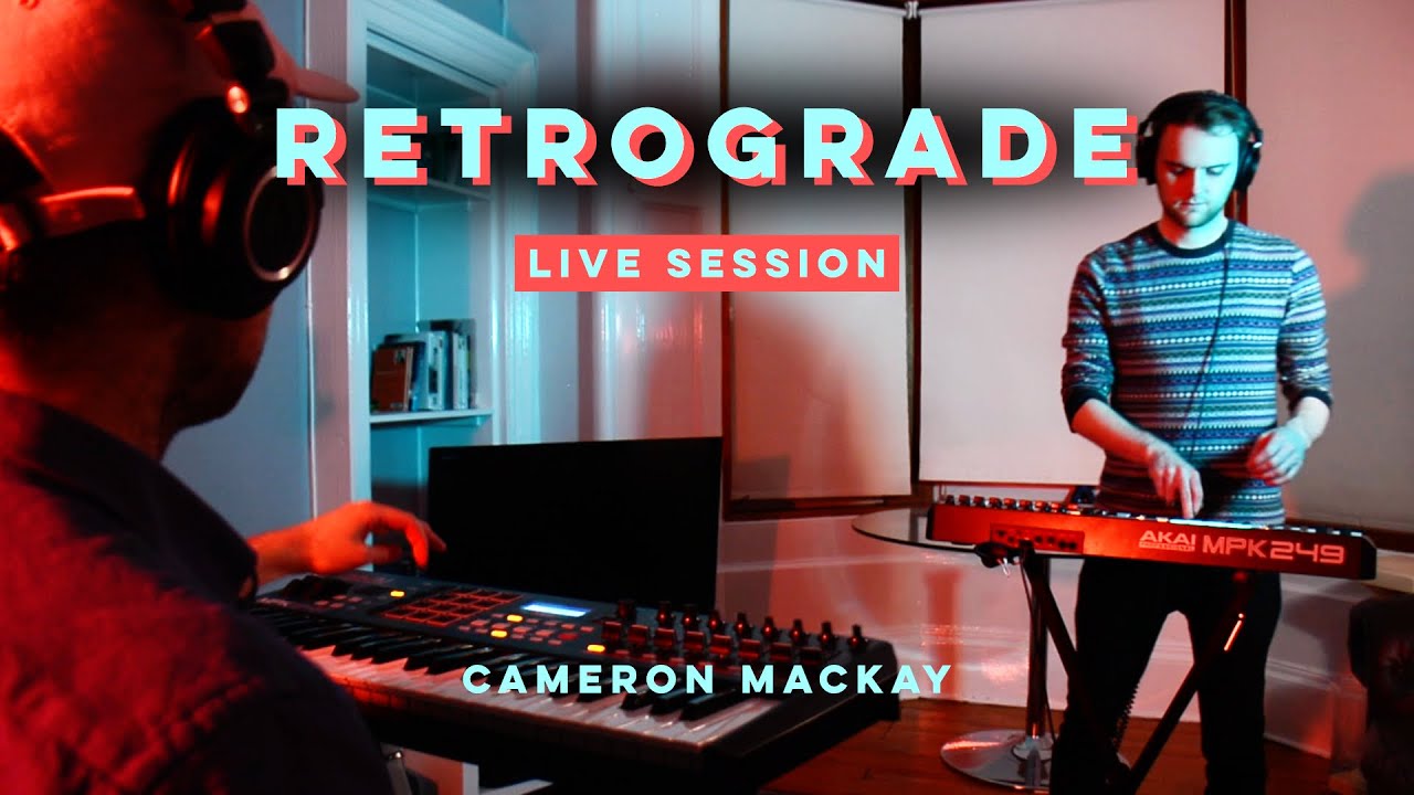 Retrograde - Cameron Mackay (Live Session)