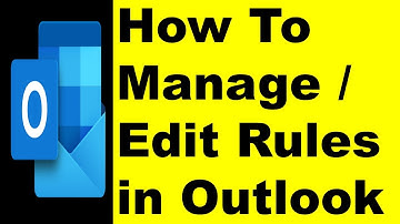 How to Manage Rules in Outlook? - Edit Existing Rules in Outlook - Delete Rules in Outlook etc.