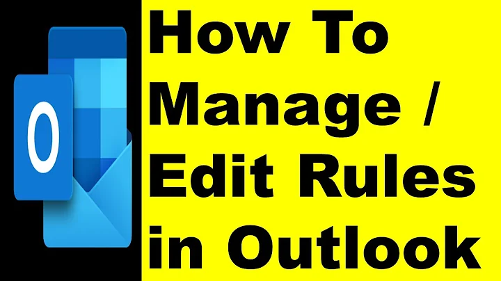 How to Manage Rules in Outlook? - Edit Existing Rules in Outlook - Delete Rules in Outlook etc.